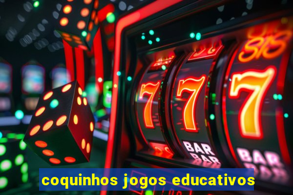 coquinhos jogos educativos